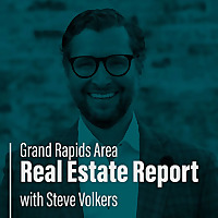 Grand Rapids Area Real Estate Report with Steve Volkers