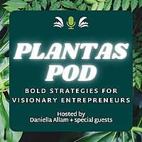 Plantas Pod: Bold Strategies for Visionary Entrepreneurs