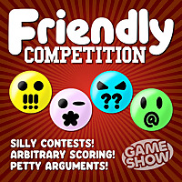 Friendly Competition (from Game Show)