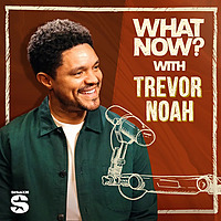What Now? with Trevor Noah