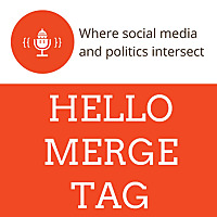 Hello Merge Tag: Where Social Media and Politics Intersect