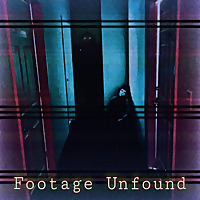 Footage Unfound