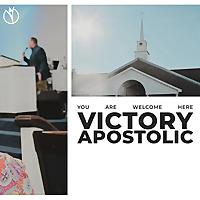 Victory Apostolic | Winnsboro, Louisiana