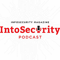Infosecurity Magazine Podcast