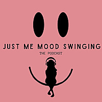 Just me mood swinging