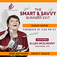 The Smart and Savvy Business Exit with Ellen McIlhenny