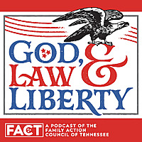 God, Law & Liberty Podcast