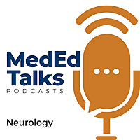 MedEdTalks - Neurology