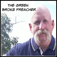 Green Broke Preacher