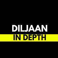 Diljaan In Depth
