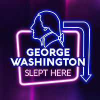 George Washington Slept Here