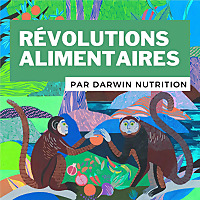 Révolutions alimentaires !