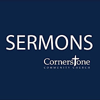Cornerstone Community Church - Sermons