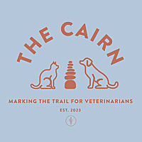 The Cairn Podcast: Marking the Trail for Veterinarians