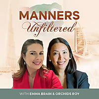 Manners Unfiltered