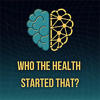 Who The Health Started That?