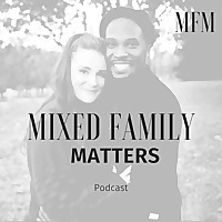 Mixed Family Matters