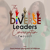 The Diverse Leaders Conversation Podcast
