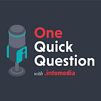 One Quick Question with Infomedia
