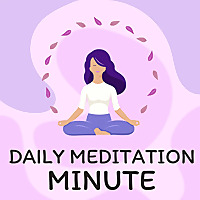 Daily Meditation Minute