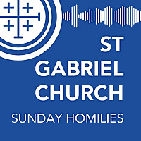 St. Gabriel Catholic Church - Homily Podcast