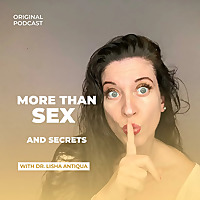 More Than Sex and Secrets