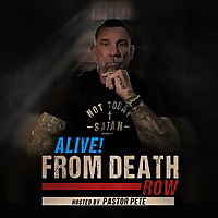 ALIVE! From Death Row