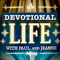 Devotional Life With Paul and Jeanne
