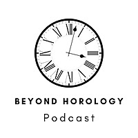 Beyond Horology Podcast