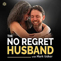 The No Regret Husband | Avoid divorce and be a better husband