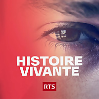 Histoire Vivante ‐ RTS Premi&egrave;re