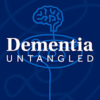 Dementia Untangled