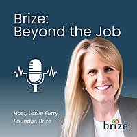 Brize: Beyond the Job