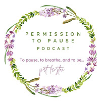Permission to Pause with Pat Layton