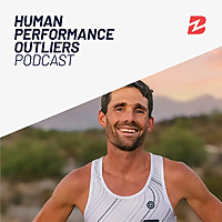 Human Performance Outliers Podcast with Zach Bitter