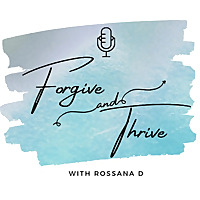 Forgive and Thrive