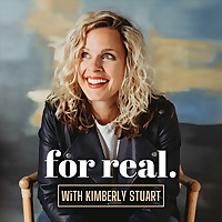 For Real with Kimberly Stuart