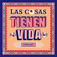 Las cosas tienen vida