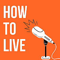 How to Live