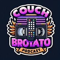 Couch Brotato Podcast