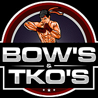 BOW's & TKO's