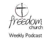 Freedom Church Chattanooga Sermons Freedom Church Chattanooga Sermons