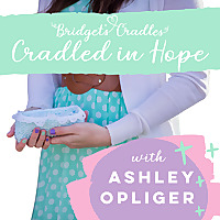 Cradled in Hope | Podcast for Grieving Moms | Biblical Hope for Miscarriage, Stillbirth, & Infant Lo