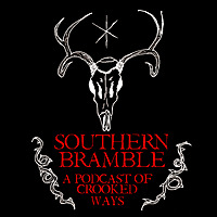 Southern Bramble: a Podcast of Crooked Ways