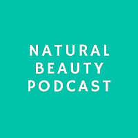 Natural Beauty Podcast