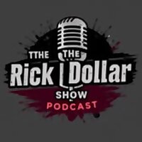The Rick Dollar Show Podcast!
