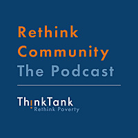 Rethink Community: The Podcast