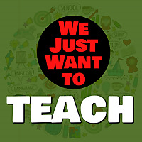 We Just Want to TEACH