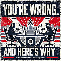 You're Wrong... And Here's Why