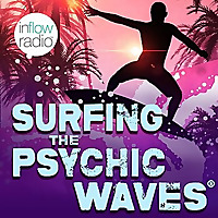 Surfing the Psychic Waves